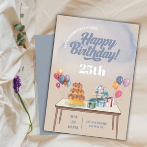 25th Birthday Invitation -Modern Watercolor Style -Editable Canva Template -Balloons, Cake and Gifts Illustration - Digital & Printable