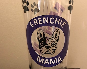 Frenchie Mama 24 oz Reusable Acrylic Cold Drink Tumbler