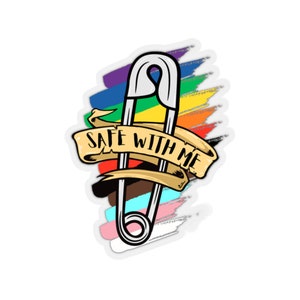 Safe With Me - Pride|Ally|Friend - (Not Waterproof version)