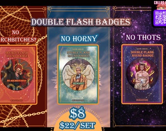 No Horny, No Thots, No Archbitches Double Flash Badge Set