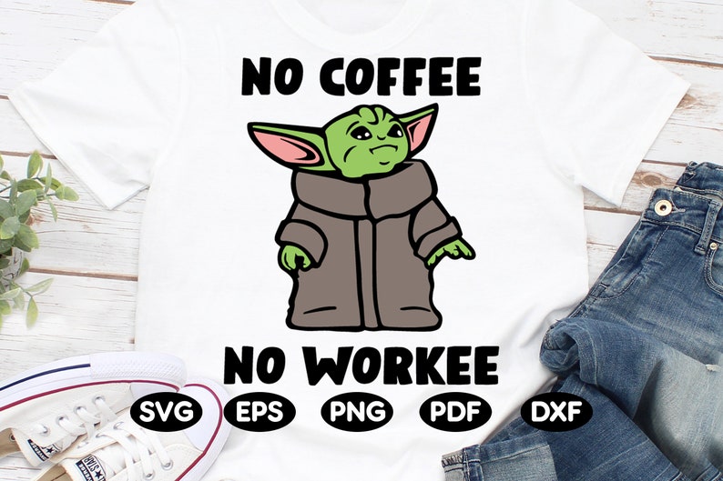 Download Baby yoda no coffee no workee star wars image vectorized ...