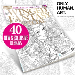 Peut inclure: Une couverture de magazine représentant une illustration en noir et blanc d'une créature fantastique ailée avec le texte "Colouring Heaven Winged Fantasy Special 40 New & Exclusive Designs" et "Only. Human. Art. Declaration Signatory".
