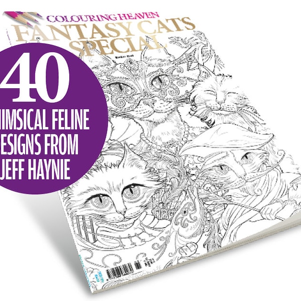 Colouring Heaven Fantasy Cats Special (Print Magazine) | Fantastical Cat Colouring Pages | Jeff Haynie