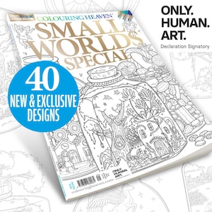 May include: A coloring book titled "Small Worlds Special" with a cover featuring a detailed illustration of a jar containing a miniature world. The book has a blue circle with the text "40 New & Exclusive Designs". The text "Only. Human. Art." is also visible.