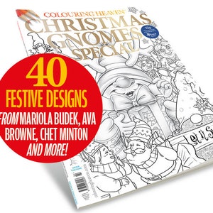 Colouring Heaven Christmas Gnomes Special (Print Magazine) | Festive Christmas Colouring | Mariola Budek, Ava Browne, Chet Minton & more!