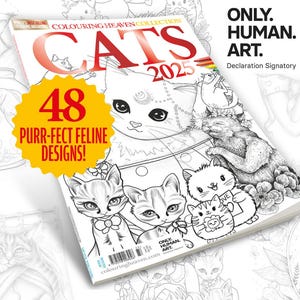 Puede incluir: Una portada de libro para colorear que presenta una revista con el t&iacute;tulo "Cats 2025" y el texto "48 Purr-fect Feline Designs!" La portada presenta una variedad de gatos en diferentes poses, incluyendo un gato con una corona y un gato con una pecera. El texto "Only. Human. Art. Declaration Signatory" tambi&eacute;n est&aacute; en la portada.