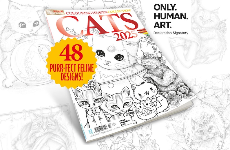 Puede incluir: Una portada de libro para colorear que presenta una revista con el t&iacute;tulo "Cats 2025" y el texto "48 Purr-fect Feline Designs!" La portada presenta una variedad de gatos en diferentes poses, incluyendo un gato con una corona y un gato con una pecera. El texto "Only. Human. Art. Declaration Signatory" tambi&eacute;n est&aacute; en la portada.