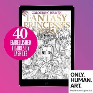 Colouring Heaven Fantasy Princesses Special (Digital Download PDF) | Fantasy Colouring | Jash Lee | Only Human Art