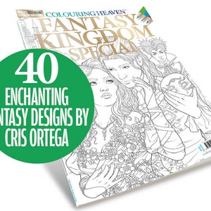 Colouring Heaven Fantasy Kingdom Special (Print Magazine) | Designs from The Colourless Kingdom | Cris Ortega