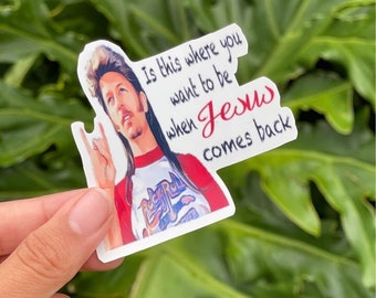 Joe Dirt Vinyl Sticker/ Is this where you want to be/ Waterproof