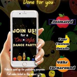 May include: A smartphone displays a party invitation with the text "JOIN US! for a One derful DANCE PARTY." Animated fruit graphics surround the phone. The image includes the text "Mobile Invitation Done for you," "Animated," "Your Custom Details," and "48hr turnaround."