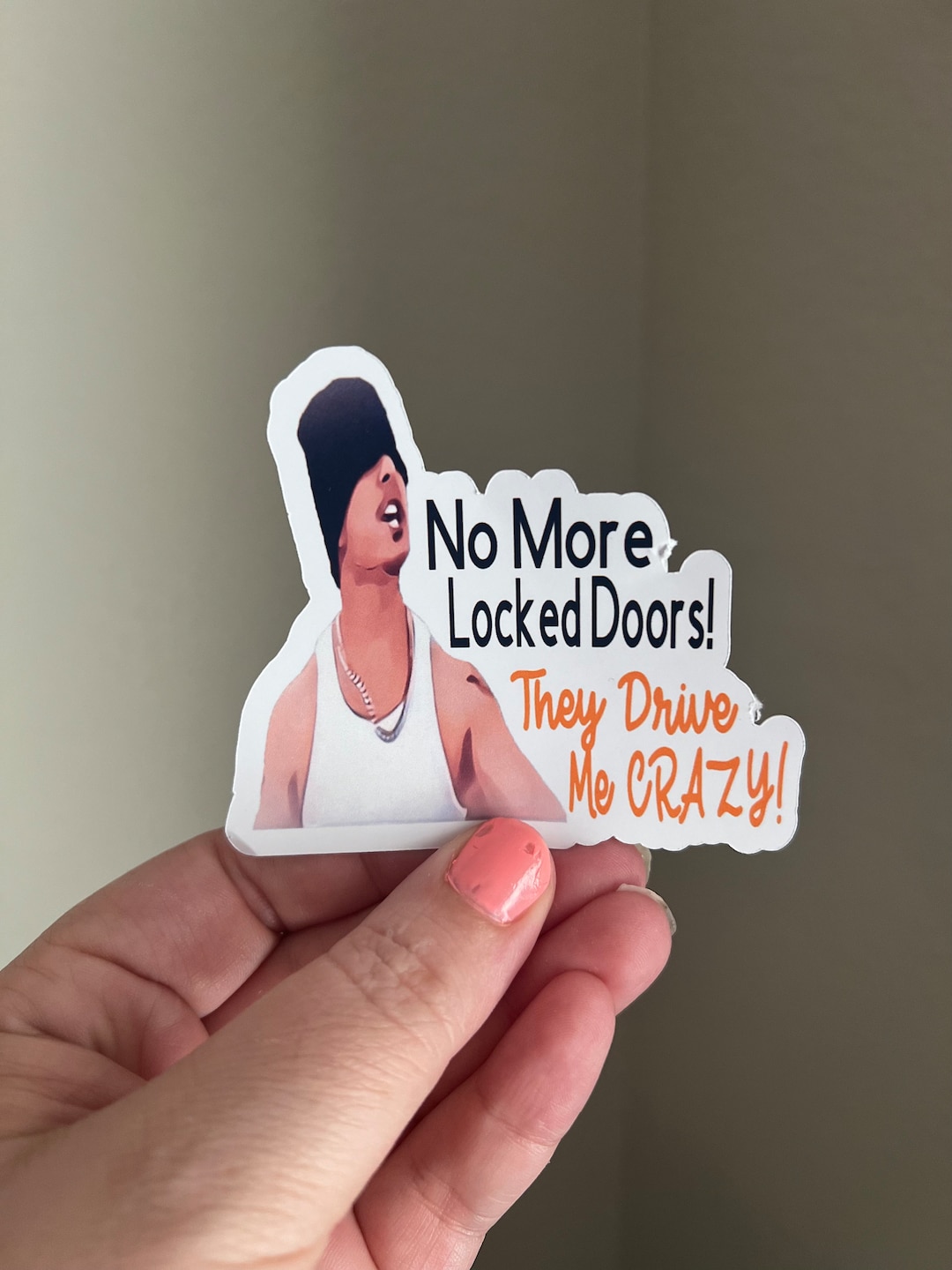 Movie Quotes/ Friday/ Angry Neighbor/ No More Locked Doors/ Waterproof