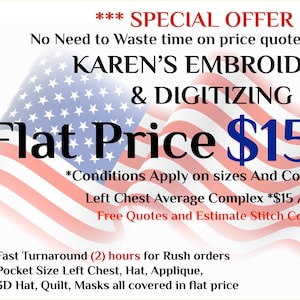 Könnte beinhalten: Werbung für Karen's Embroidery & Digitizing, mit einem Hintergrund der stilisierten amerikanischen Flagge. Der Text bewirbt einen Festpreis für Dienstleistungen, detailliert Bedingungen und angebotene Leistungen, einschließlich schneller Bearbeitung für Eilaufträge.