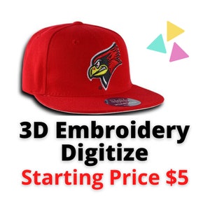 May include: A red, flat-brimmed baseball cap with a detailed embroidered logo of a cardinal bird. The cap features the text "3D Embroidery Digitized".
