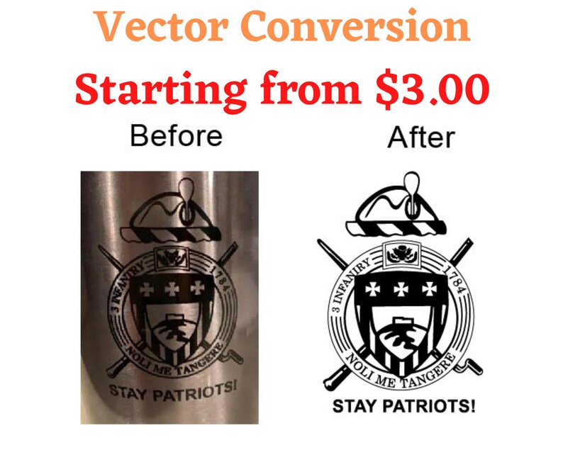 May include: Image comparison showing a vector conversion process. The text "Vector Conversion" and "Starting from $3.00" are displayed. The "Before" image shows a metallic tumbler with a military emblem, while the "After" image shows a clean vector version.