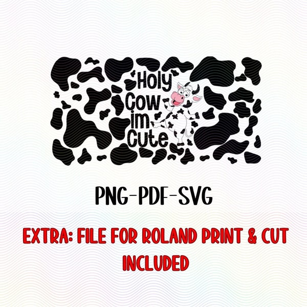 Holy Cow I'm Cute Libbey Wrap, Cowprint Glass can png, Cowprint png, Roland cut file