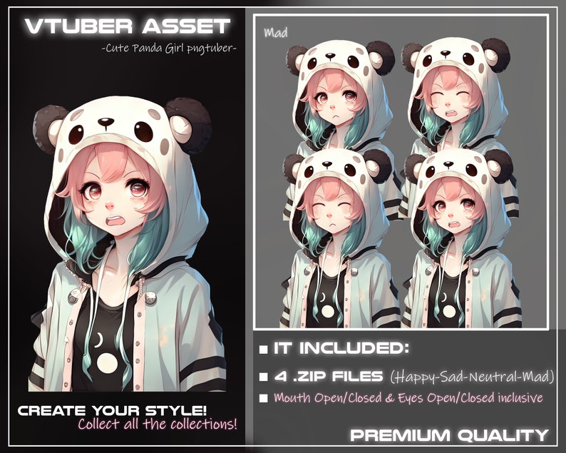 May include: A digital illustration of a cartoon panda girl with pink hair and a panda hoodie. The girl is shown with four different facial expressions: happy, sad, neutral, and mad. The image includes the text "VTUBER ASSET -Cute Panda Girl pugtuber- Mad" and "CREATE YOUR STYLE! Collect all the collections!"  "IT INCLUDED: 4.ZIP FILES (Happy-Sad-Neutral-Mad) Mouth Open/Closed & Eyes Open/Closed inclusive PREMIUM QUALITY"
