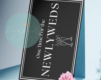 One Time for the Newlyweds | Custom Wedding VIP Entrance Sign | Club Bottle Service Style | Reception Welcome Poster | Bride & Groom Party