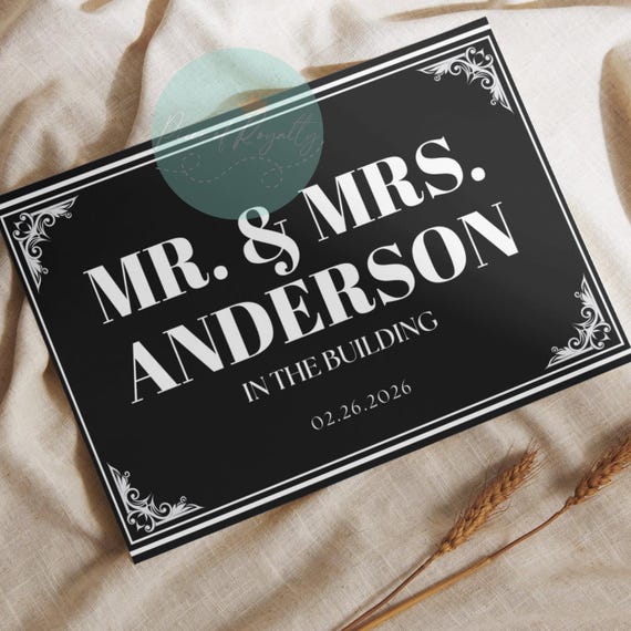 In The Building Mr. and Mrs. | Custom Wedding Reception Welcome Sign | Bottle Service Club VIP Entrance Poster | Bride Groom Canva Template