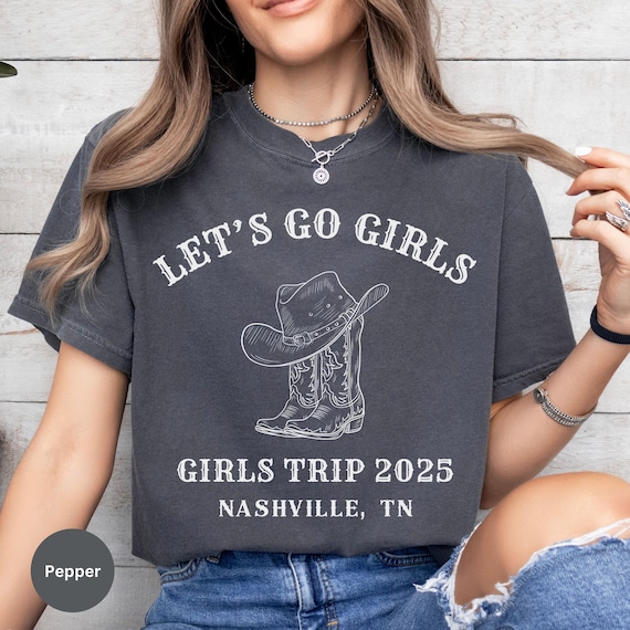 Comfort Colors Girls Trip Shirt, Country Western Girls Trip Tshirts, Girls Rodeo Weekend T-Shirt, Lets Go Girls Group Vacay Tee, Nashville