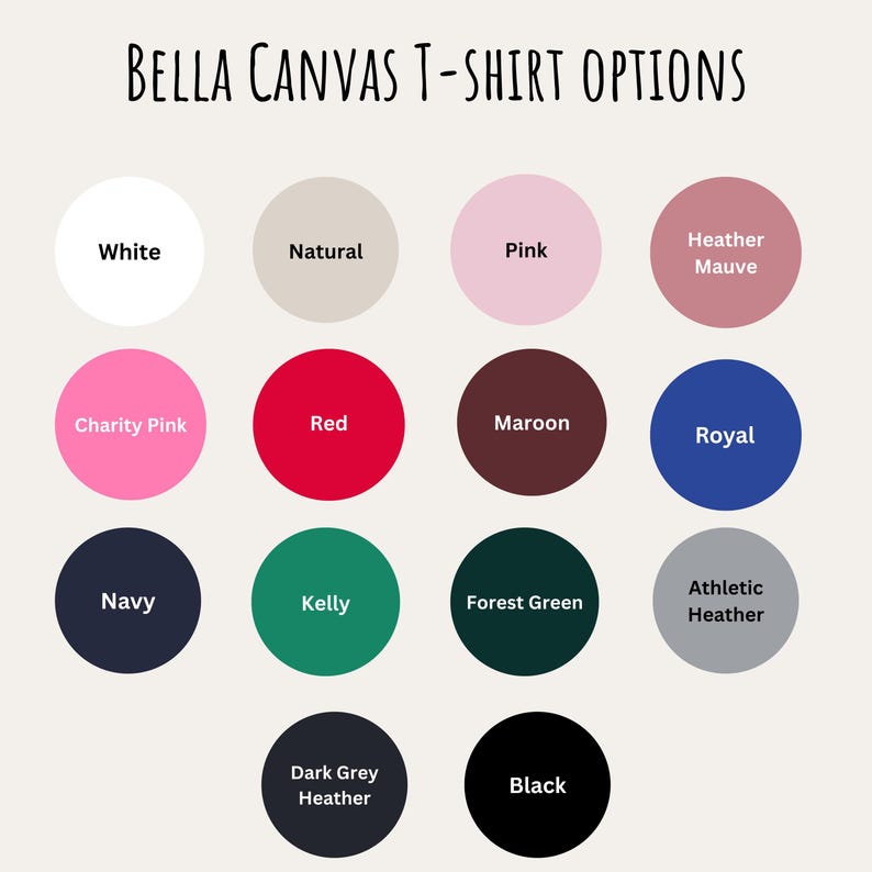 May include: Image displaying a color chart for Bella Canvas t-shirt options. The chart features a variety of colors, including white, pink, red, navy, and black, each presented in a circular format with the color name below.
