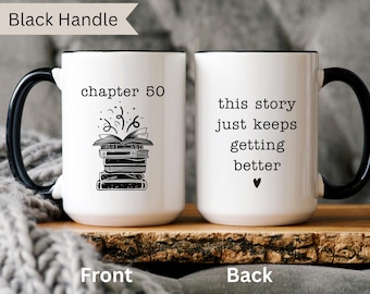 50th Birthday Gift for Her, Custom Chapter 50 Birthday Mug, Chapter 50 Bday, Best Friend 50th Bday Gift for Women, Book Lover Birthday Gift