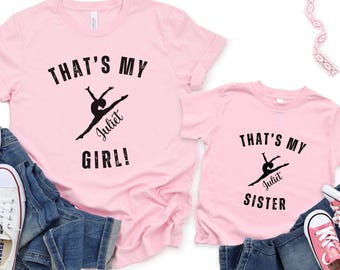Family Matching Dance Shirt, That's my Sister Thats my Girl Dance Tshirt, Dance Mom, Dance Dad, Dance Season T shirt, Kids Dance Sister Tee