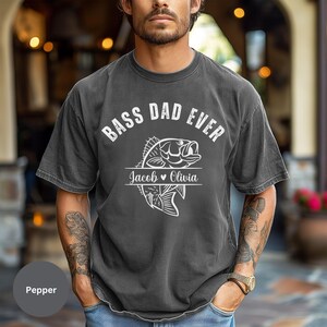 Custom Fishing Dad Shirt, Personalized Fathers Day Gift from Kids, Comfort Colors Funny Dad Tee, Gift for Dad with kids names, Bass Dad Ever