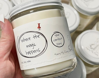 Your Comfort Zone vs Where The Magic Happens - Soy Candle - Motivational Quote