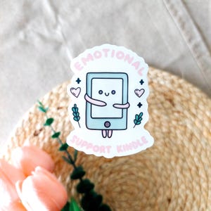 Pegatina holográfica de apoyo emocional para Kindle / Regalo para amantes de los libros, pegatina para lectores, pegatina para amantes de los libros, regalo para lectores, productos para amantes de los libros