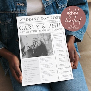 May include: A black and white wedding day newspaper-style announcement held by a person. The headline reads "Carly & Phil Are Getting Married Today!" with a photo of the couple. Includes the order of the day, wedding party details, and a "digital download" graphic.