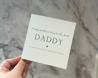 Happy Fathers Day To The Best Daddy Card - with personalised message | Father's Day Gift | | Luxury Card + Envelope | Made in the UK