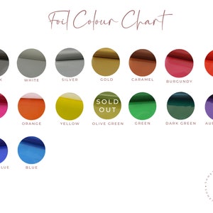 May include: A color chart showing different foil colors for crafting projects. The colors include black, white, silver, gold, caramel, burgundy, red, pink, orange, yellow, olive green, green, dark green, aubergine, reflex blue, and blue. The chart also includes the text "Sold Out" in a white box with a black border.