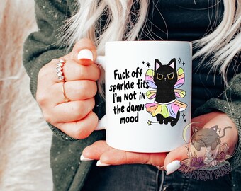 F*off Sparkle Tits Not In the Mood Snarky Coffee Mug