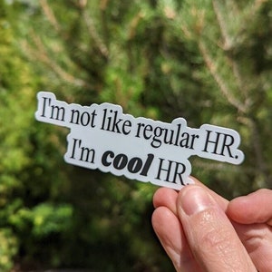 Funny HR Sticker | Human Resources Sticker | HR Gift