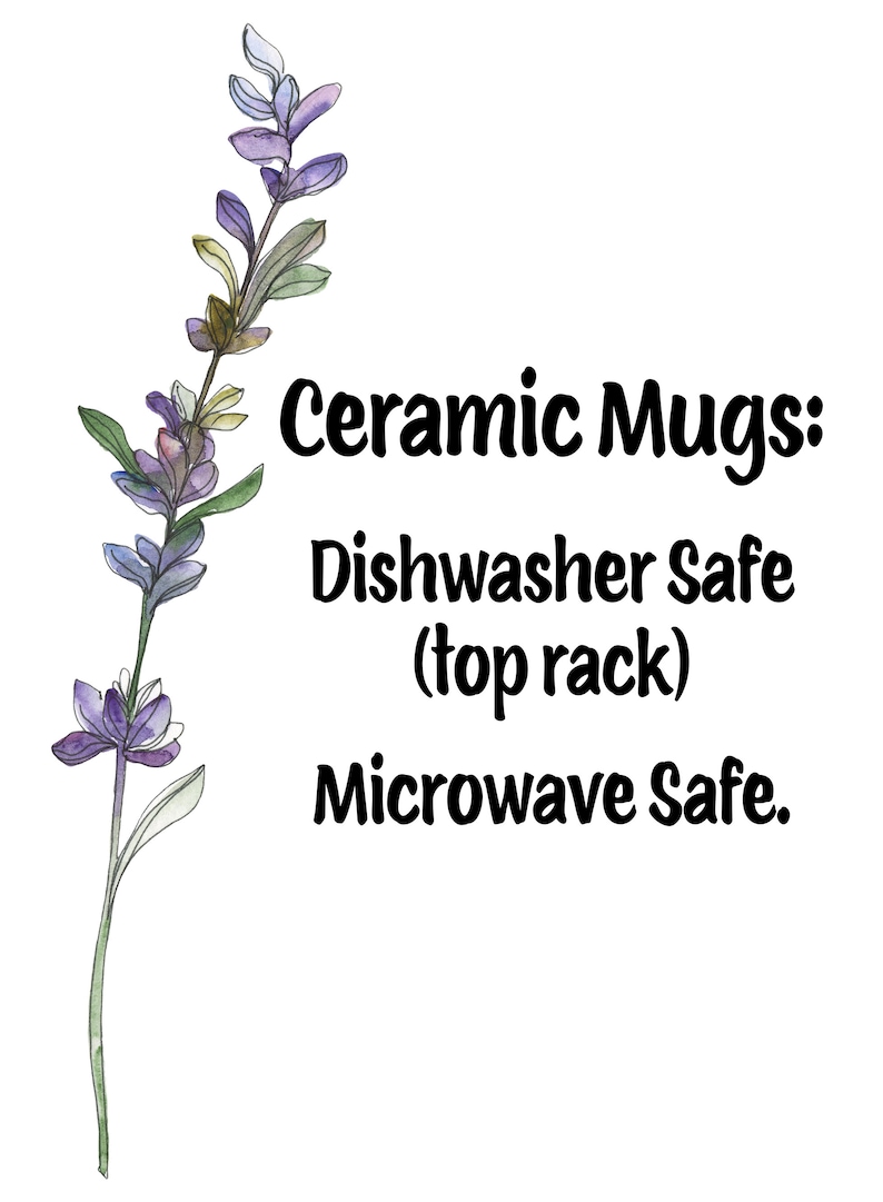 May include: Ceramic mugs with a purple flower illustration. The text reads "Ceramic Mugs: Dishwasher Safe (top rack) Microwave Safe."