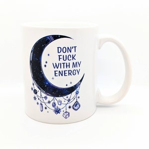Witchy Gifts Gift for Her Travel Mug Don't Fuk with my Energy Moon Mug Witch Mug Personalized Gifts Witchcraft 11oz - White