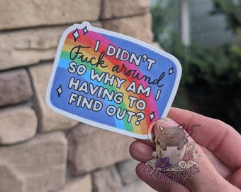 Funny F*ck Around Sticker, Cute Sticker, Funny Sticker, Adult Sticker