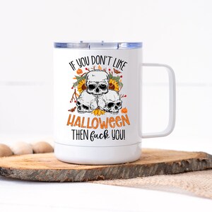 Halloween Mug | Funny Halloween Mug | Spooky Mug | Personalized Mug | Travel Mug Travel Mug with Lid