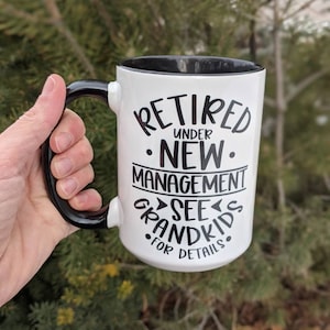 Personalized Retirement Gift Retirement Coffee Mug Retired Under New Management Funny Retirement Cup
