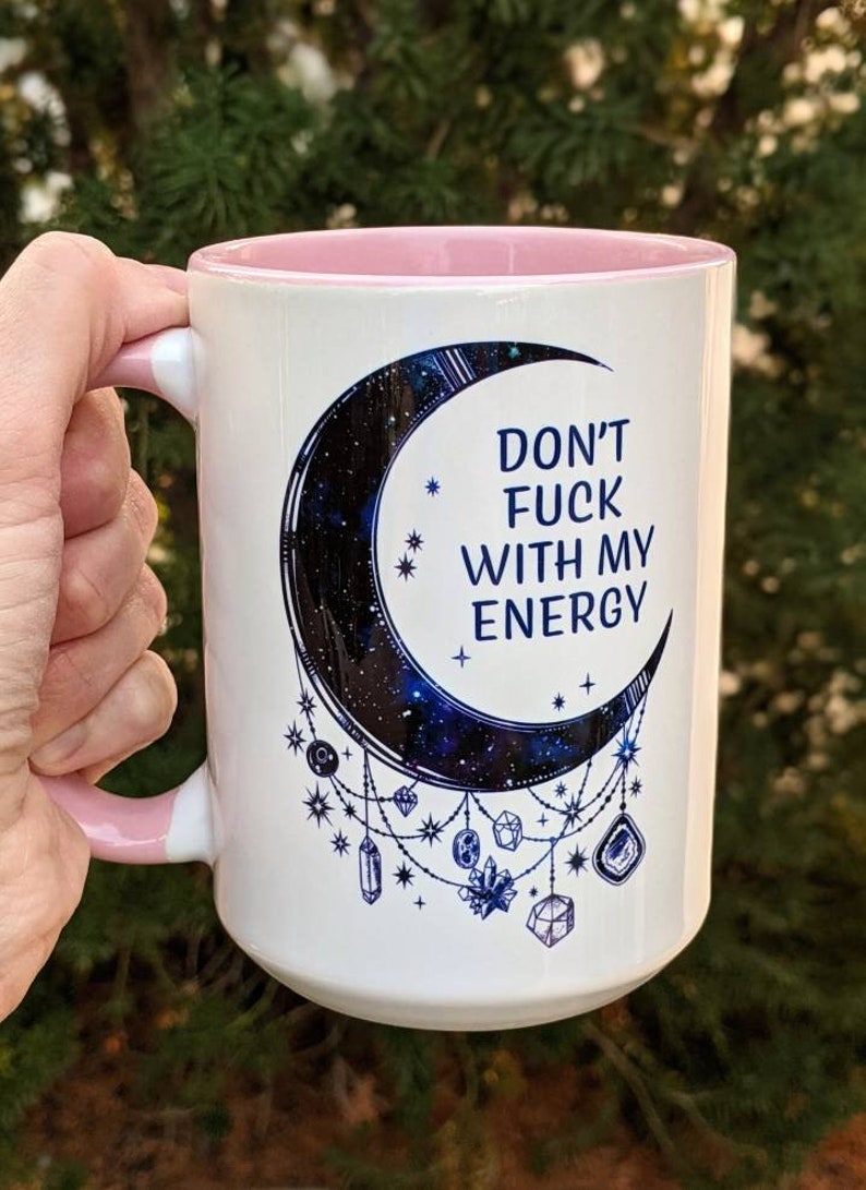 Witchy Gifts Gift for Her Travel Mug Don't Fuk with my Energy Moon Mug Witch Mug Personalized Gifts Witchcraft 15oz - Pink Inside