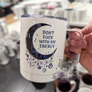 Witchy Gifts Gift for Her Travel Mug Don't Fuk with my Energy Moon Mug Witch Mug Personalized Gifts Witchcraft Travel Mug with Lid