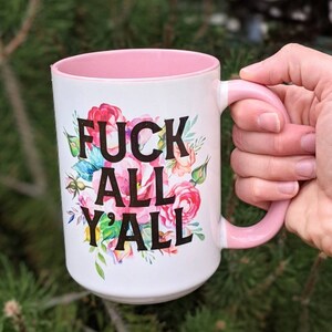 Funny Coffee Mug | Gift for Her | Christmas Gift Friend | Personalized Mug | Travel Mug 15oz - Pink Inside