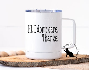 Taza de café divertida / Hola, no me importa. Gracias. / Taza divertida para la oficina / Taza personalizada