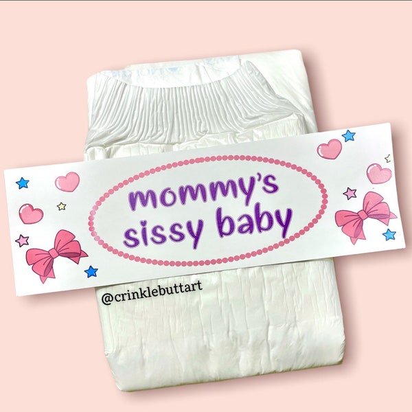 ABDL Diaper Tape “Mommy’s Sissy Baby” Also Available: Daddy’s