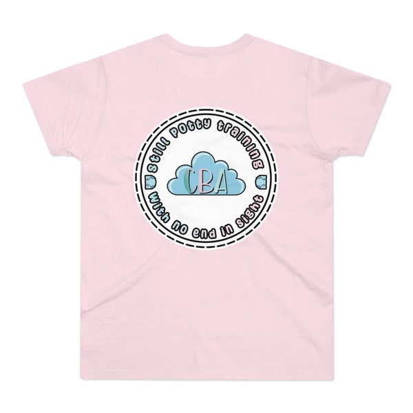 CBA 'Still Potty Training' T-Shirt