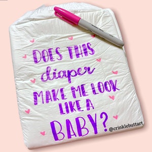 ABDL Adult Baby Diaper, &quot;Does This Diaper Make Me Look Like A Baby?&quot;