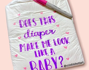 ABDL Adult Baby Diaper, "Does This Diaper Make Me Look Like A Baby?"