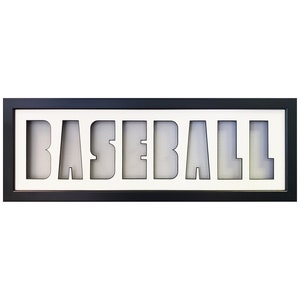 May include: A black framed sign with the word "BASEBALL" cut out of the white background. The letters are filled with a white mesh material.