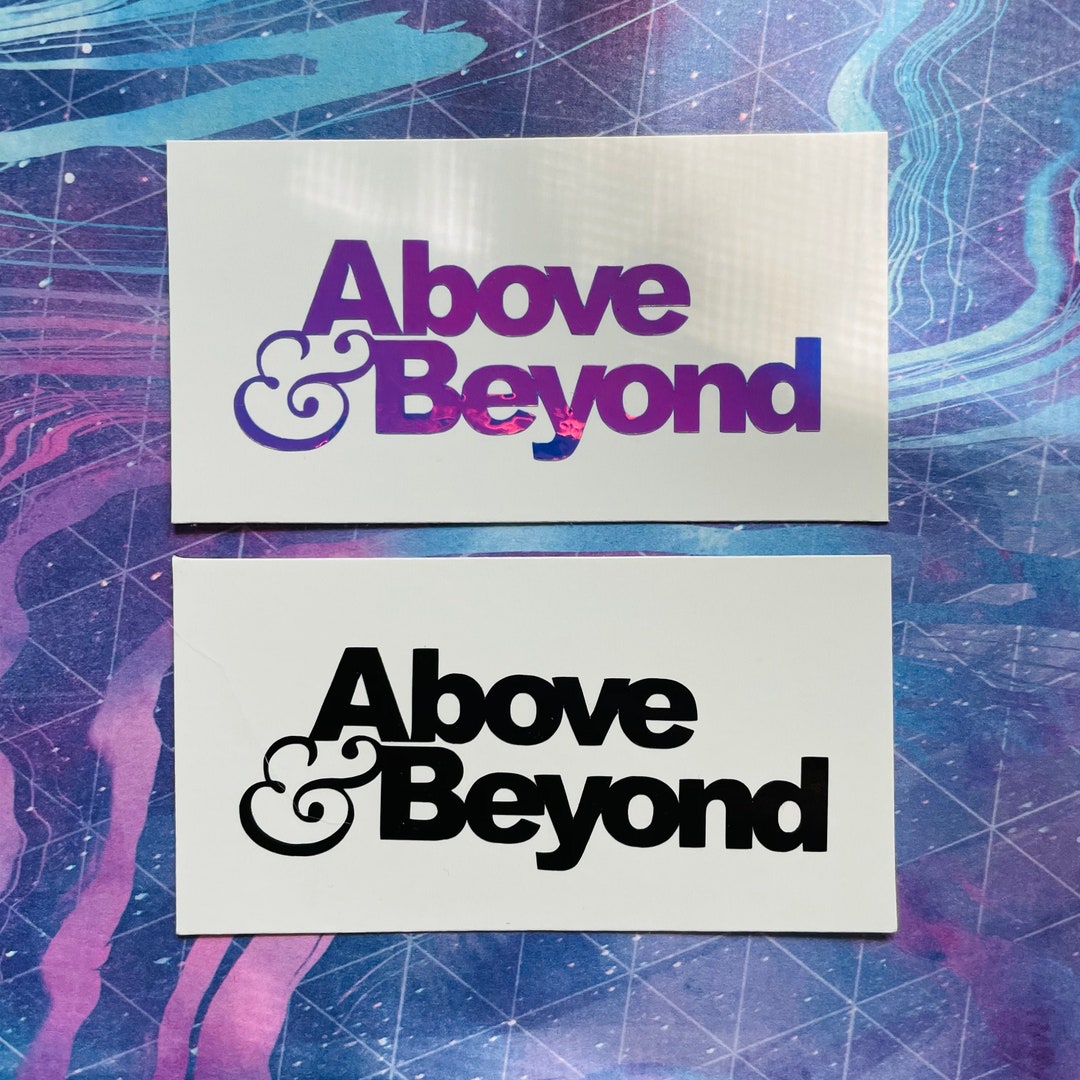 Above & Beyond Decal / Sticker - Above and Beyond Car Decal - Above and ...